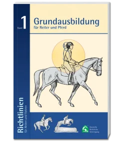Richtlinien Band 1: Grundausbildung für Reiter und Pferd