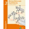 Richtlinien Band 2: Weiterführende Ausbildung für Pferd und Reiter